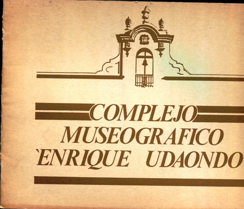 Museo De Luján: Complejo Museográfico E. Udaondo