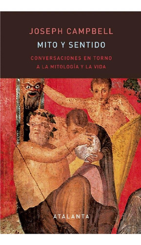 Mito Y Sentido (memoria Mundi)