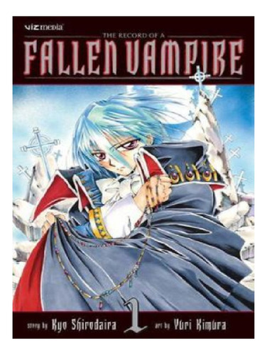 The Record Of A Fallen Vampire, Vol. 1 - Kyo Shirodair. Eb13