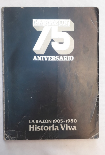 Libro Revista Antiguo * 75 Aniversario La Razon * Año 1980