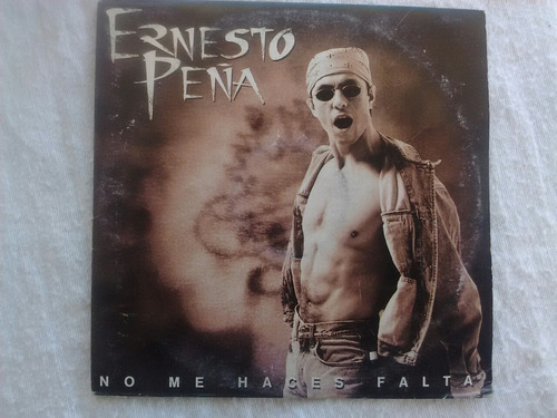 Ernesto Peña No Me Naces Falta Cd Promocional