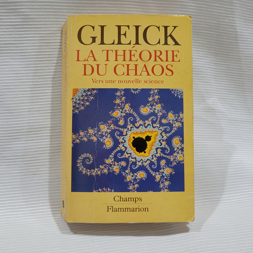 La Theorie Du Chaos Science James Gleick Flammarion  Frances