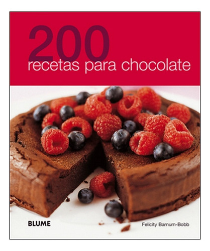 200 Recetas Para Chocolate - Bastida, Carolina