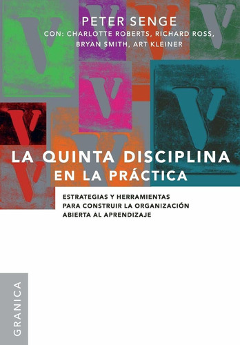 La Quinta Disciplina En La Práctica (nueva Edición): Estrate