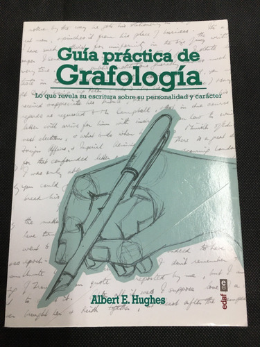 Guía Práctica De Grafología. Albert E. Hughes