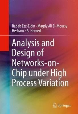 Analysis And Design Of Networks-on-chip Under High Proces...