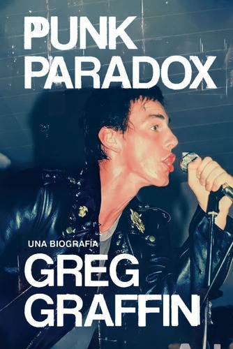 Punk Paradox - Greg Graffin - Bad Religion - En Español