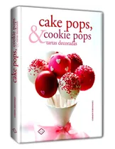 Comprar Libro Cake Cookie Pops Tartas Decoradas Repostería Recetas