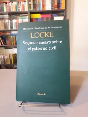 Segundo Ensayo Sobre El Gobierno Civil - Locke - Losada