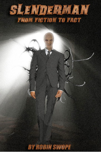 Libro: Slenderman: De La Ficción A La Realidad