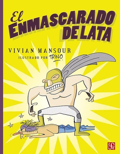 El Enmascarado De Lata - Vivian Mansour - Nuevo - Original