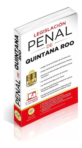 Legislación Esencial Penal De Quintana Roo 2024. Codigo Penal. Codigo Nacional De Procedimientos Penales. Articulos Constitucionales Del Sistema Penal Acusatorio. Leyes Complementarias.