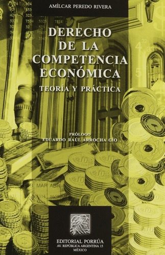 Derecho De La Competencia Economica Teoria Y Practica 91xtx