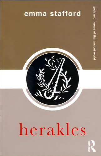 Herakles, De Emma Stafford. Editorial Taylor Francis Ltd, Tapa Blanda En Inglés
