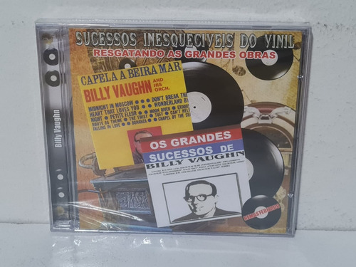 Cd Billy Vaughn - Sucessos Inesquecíveis Do Vinil (lacrado)