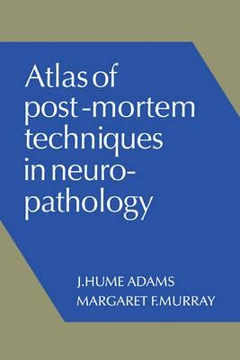 Atlas Of Post-mortem Techniques In Neuropathology - J. Hu...