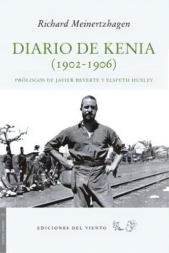 Diario De Kenia, De Meinertzhagen, Richard. Editorial Ediciones Del Viento, S.l., Tapa Blanda En Español