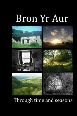 Libro Bron Yr Aur Through Time And Seasons: This Unique C...