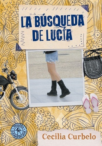 La Búsqueda De Lucía - Cecilia Curbelo, De Cecilia Curbelo. Editorial Sudamericana Infantil Juvenil En Español