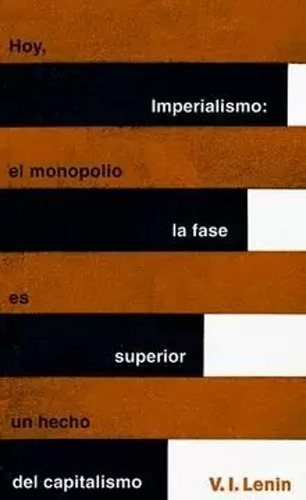 Libro Imperialismo: La Fase Superior Del Capitalismo. Hoy,