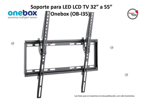 Soporte Para Led Lcd Tv 32 A 55 Onebox (ob-i35)
