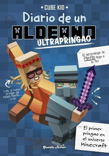 Libro: Diario De Un Aldeano Ultrapringao 4. Cube Kid. Planet