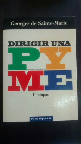 Dirigir Una Pyme. G. De Sainte- Marie