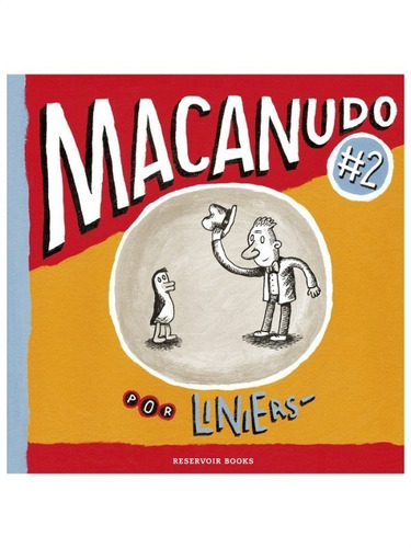 Ricardo Liniers - Macanudo 2