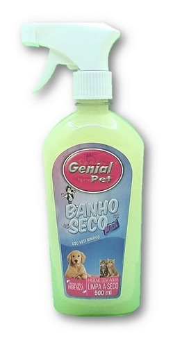 Banho Seco Genial Pet Cães E Gatos Ideal Pós Cirurgia 500ml 