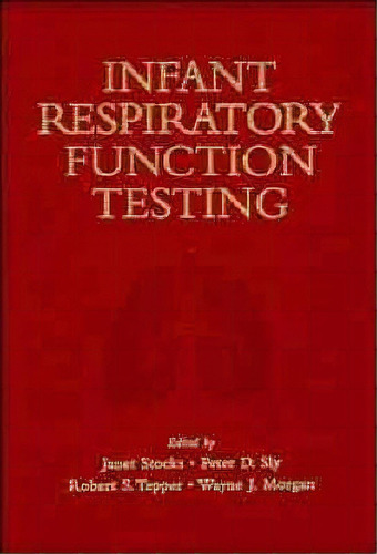 Infant Respiratory Function Testing, De Janet Stocks. Editorial John Wiley Sons Ltd, Tapa Blanda En Inglés