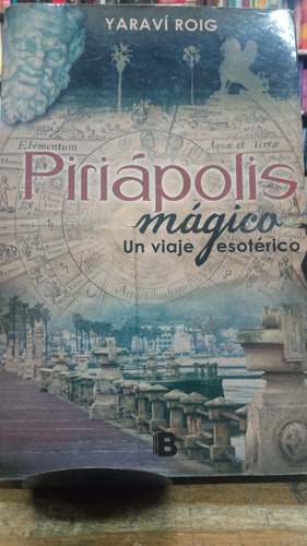 Piriápolis Mágico Un Viaje Esotérico