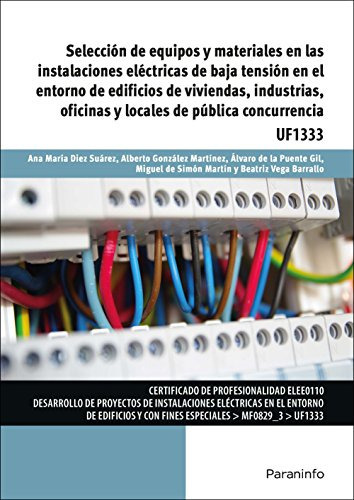 Selecciãâ³n De Equipos Y Materiales En Las Instalaciones Elãâ©ctricas De Baja Tensiãâ³n En El ..., De Diez Suárez, Ana María. Editorial Ediciones Paraninfo, S.a, Tapa Blanda En Español