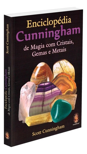 Enciclopédia Cunningham de Magia com Cristais, Gemas e Metais: Não Aplica, de : Scott Cunningham. Série Não aplica, vol. Não Aplica. Editora Madras, edição não aplica em português, 2022