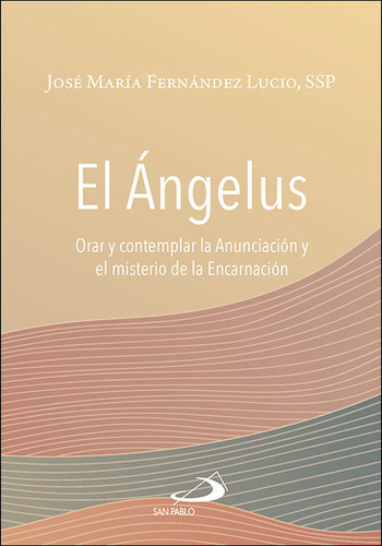Libro El Angelus - Jose Maria Fernandez Lucio