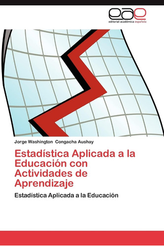 Libro: Estadística Aplicada A La Educación Con Actividades D