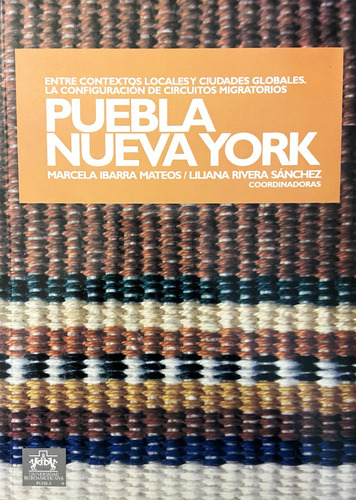 Puebla-nueva York, Marcela Ibarra Mateos