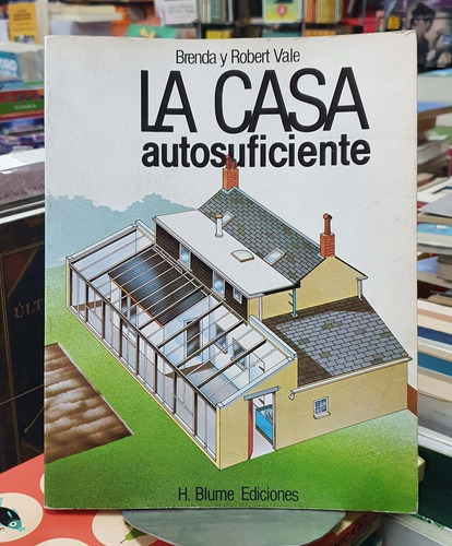La Casa Autosuficiente Brenda Y Robert Vale.