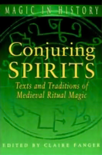 Conjuring Spirits, De Claire Fanger. Editorial Pennsylvania State University Press, Tapa Blanda En Inglés