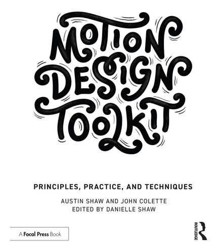 Libro: Motion Design Toolkit: Principles, Practice, And Tech