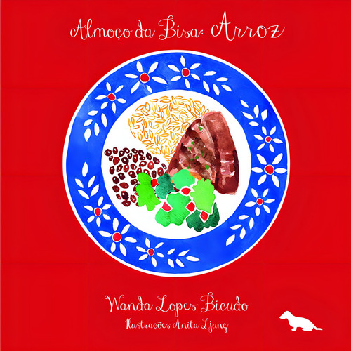 Almoço da bisa: Arroz, de Bicudo, Wanda Lopes. Editorial Silvia Cesar Ribeiro Editora e Importadora ME, capa mole em português, 2013