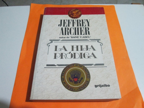 Jeffrey Archer La Hija Pródiga, Año 1986 (Usado)