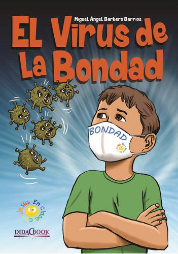 Libro El Virus De La Bondad - Barbero Barrios, Miguel Angel