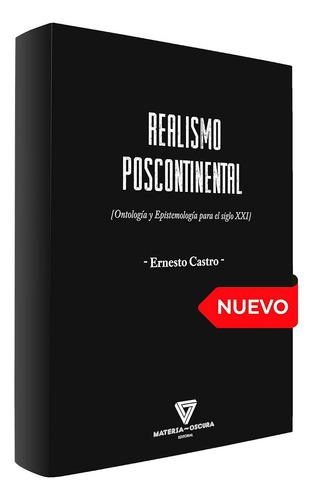 Realismo Poscontinental: Ontologia Y Epistemologia Para El S