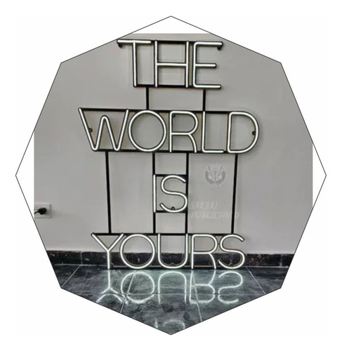 Cartel Neón Led The World Is Yours - Frases - Deco- Luminoso