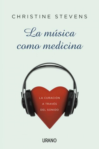 Libro La Música Como Medicina