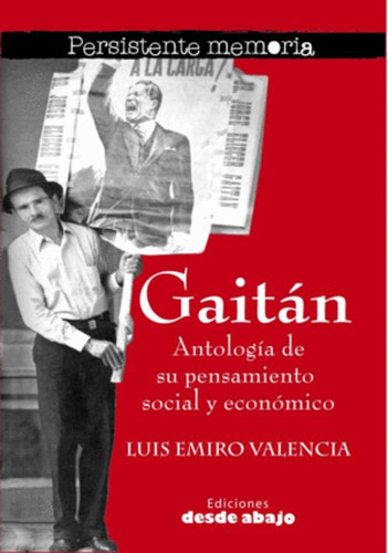 Libro Gaitán. Antología De Su Pensamiento Social Y Económic