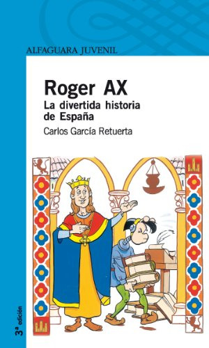 Libro Roger Ax La Divertida Historia De España De Carlos Gar