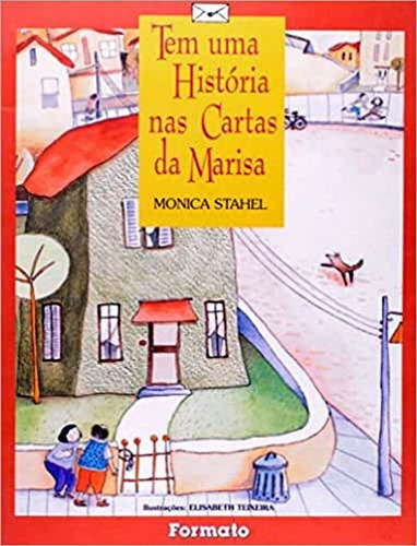 Tem Uma História Nas Cartas Da Marisa, De Sthael, Monica. Editora Formato, Capa Mole, Edição 5ª Edição - 2004 Em Português
