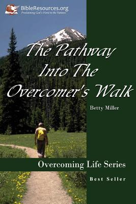 Libro The Pathway Into The Overcomer's Walk - Miller, Betty