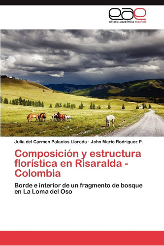 Libro: Composición Y Estructura Florística En Risaralda - Co